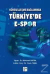 Küreselleşme Bağlamında Türkiye'de E-Spor