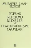 Toprak Reformu Bildirileri ve Demokratikleşme Oyunları