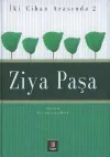 Ziya Paşa İki Cihan Arasında 2