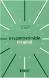 Peygamberimizin Bir Günü