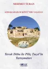 Asmakaradam Köyü'nde Yaşayan Tavuk Döba İle Piliç Tuçel'in Tartışmaları