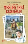 Kaybolan Meslekleri Keşfedelim (Ciltli)