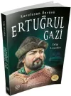 Kuruluşun Öncüsü Ertuğrul Gazi