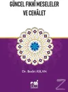Güncel Fıkhı Meseleler ve Cehalet
