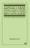 Akovalı Zde Htem Ahmed B. Osman Serh-i Tuhfe-yi Sahidi