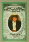 Es-Seyyid Halife Koca Turgut Baba Divanı