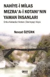Nahiye-i Milas Mezra'a-i Kotanı'nın Yaman İnsanları