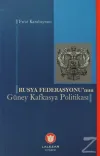 Rusya Federasyonu'nun Güney Kafkasya Politikası