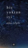 Hiç Yoktan İyi