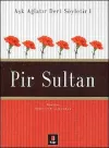 Aşk Ağlatır Dert Söyletir 1 - Pir Sultan (Ciltli)