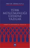 Türk Müslümanlığı Üzerine Yazılar