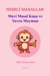 Mavi Masal Kuşu ve Yavru Maymun - Neşeli Masallar