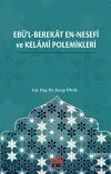 Ebü'l-Berekat en-Nesefi ve Kelami Polemikleri