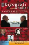Kaos'a Karşı Düzen - Biyografi Analiz 3