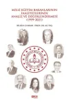 Milli Eğitim Bakanlarının Faaliyetlerinin Analiz ve Değerlendirmesi 1999-2021