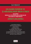 Çalışanın İşvereni ve İş Arkadaşlarını İhbar Etmesi
