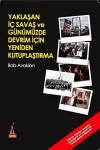 Yaklaşan İç Savaş ve Günümüzde Devrim İçin Yeniden Kutuplaştırma