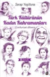 Türk Kültürünün Kadın Kahramanları