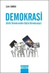Demokrasi - Antik Demokrasiden Dijital Demokrasiye