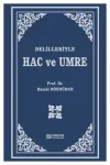 Delilleriyle Hac ve Umre (Ciltli)