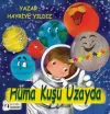 Hüma Kuşu Uzayda