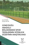 Güneydoğu Anadolu Bölgesindeki Spor Tesislerinin Yeterlilik Düzeyinin Araştırılması