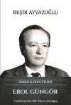 Erol Güngör - Erken Kayan Yıldız (Ciltli)