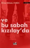 Ve Bu Sabah Kızılay'da