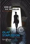 Son ve İlk İnsanlar - Yakın ve Uzak Geleceğin Hikayesi