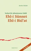 Tarihsel Bir Adlandırmanın Tahlili Ehl-i Sünnet Ehl-i Bid’at