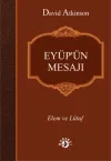 Eyüp'ün Mesajı