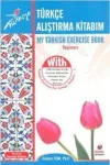 Türkçe Alıştırma Kitabım - My Turkish Exercises Book
