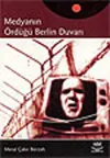 Medyanın Ördüğü Berlin Duvarı