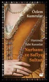 Haremde Taht Kuranlar Nurbanu ve Sa