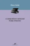 Cumhuriyet Dönemi Türk Öyküsü