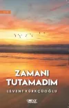 Zamanı Tutamadım