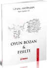 Oyun Bozan ve Fısıltı - Toplu Oyunlar 4