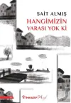 Hangimizin Yarası Yok Ki