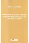 Uluslararası Hukuk Bireysel Başvuru Prosedürü İçinde Mağdur Statüsü