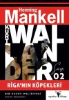 Riga’nın Köpekleri - Kurt Wallander Serisi 2