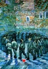 Biz Cenneti Yeryüzünde     Kuracaktık