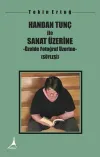 Handan Tunç ile Sanat Üzerine