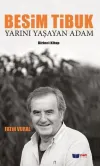 Besim Tibuk-Yarını Yaşayan Adam