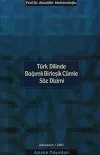 Türk Dilinde Bağımlı Birleşik Cümle Söz Dizimi