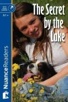 The Secret by the Lake + Audio (Nuance Readers Level - 2) A1 +