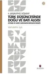 Türk Düşüncesinde Doğu ve Batı Algısı - 2. Meşrutiyet Dönemi