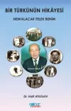 Bir Türkünün Hikayesi - Nemalacak Felek Benim