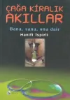 Çağa Kiralık Akıllar Bana, Sana, Ona Dair