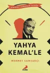Yahya Kemal'le-Şimdiki Zamanın İçinde