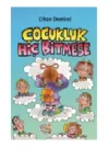 Çocukluk Hiç Bitmese